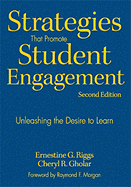 Strategies That Promote Student Engagement: Unleashing the Desire to Learn