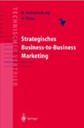 Strategisches Business-To-Business-Marketing - Kleinaltenkamp, Michael (Editor), and Plinke, Wulff (Editor)