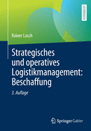 Strategisches Und Operatives Logistikmanagement: Beschaffung
