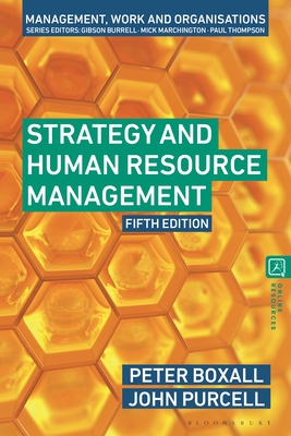 Strategy and Human Resource Management - Boxall, Peter, and Purcell, John