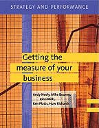 Strategy and Performance: Getting the Measure of Your Business