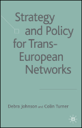 Strategy and Policy for Trans-European Networks