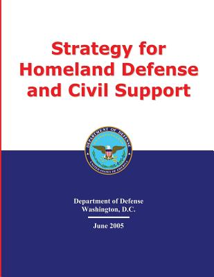 Strategy for Homeland Defense and Civil Support - Defense, U S Department of