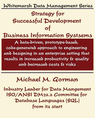 Strategy for Successful Development of Information Systems - Gorman, Michael M