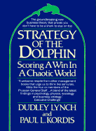 Strategy of the Dolphin: Scoring a Win in a Chaotic World