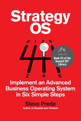 Strategy OS: Implement an Advanced Business Operating System in Six Simple Steps - Preda, Steve I