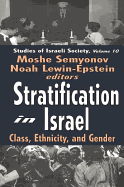 Stratification in Israel: Class, Ethnicity, and Gender