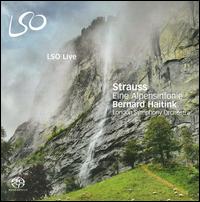 Strauss: Eine Alpensinfonie - London Symphony Orchestra; Bernard Haitink (conductor)