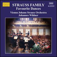 Strauss Family: Favourite Dances - Johann-Strauss-Orchester Wien; Johannes Wildner (conductor)
