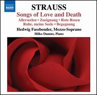 Strauss: Songs of Love & Death - Hedwig Fassbender (mezzo-soprano); Hilko Dumno (piano)
