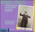 Strauss: Till Eulenspiegels lustige Streiche; Symphonia Domestica