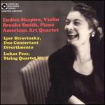 Stravinsky: Duo Concertant; Divertimento; Lukas Foss: String Quartet No. 1