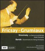 Stravinsky: Le Sacre du printemps; Violin Concerto; Bartók: Divertimento for String Orchestra