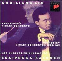 Stravinsky; Prokofiev: Violin Concertos - Cho-Liang Lin (violin); Los Angeles Philharmonic Orchestra; Esa-Pekka Salonen (conductor)