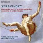Stravinsky: Pulcinella Suite; Apollon Musagte; Concerto in D for Strings