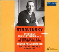 Stravinsky: Symphony in E-flat major, Op. 1; Suites Nos. 1 & 2 for chamber orchestra - Zagreb Philharmonic Orchestra; Dmitri Kitayenko (conductor)