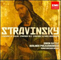Stravinsky: Symphony of Psalms; Symphony in C; Symphony in Three Movements - Berlin Radio Symphony Chorus (choir, chorus); Berlin Philharmonic Orchestra; Simon Rattle (conductor)