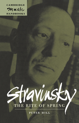 Stravinsky: The Rite of Spring - Hill, Peter