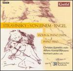 Stravinsky, Von Einem, Engel: Violin & Piano Duos; Piano Trio - Alfons Kontarsky (piano); Christoph Kanettis (violin); Reinhard Latzko (cello)