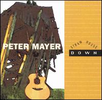 Straw House Down - Peter Mayer