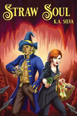 Straw Soul: Needle & Straw Book 2 - Silva, K a