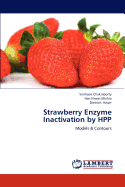 Strawberry Enzyme Inactivation by Hpp