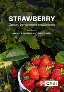 Strawberry: Growth, Development and Diseases