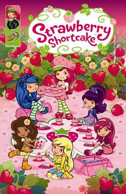 Strawberry Shortcake: Berry Fun! Tp - Ball, Georgia, Mrs., and Mebberson, Amy, and Roberts, Tanya