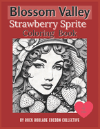 Strawberry Sprite: Coloring Book