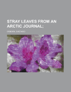 Stray Leaves from an Arctic Journal