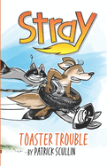 Stray: Toaster Trouble