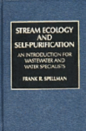 Stream Ecology and Self-Purification: An Introduction for Wastewater