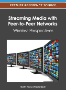 Streaming Media with Peer-To-Peer Networks: Wireless Perspectives