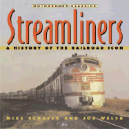 Streamliners: A History of the Railroad Icon