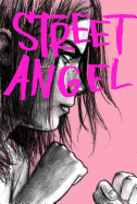 Street Angel: (2c Edition)