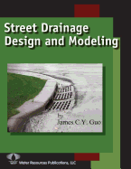 Street Drainage Design and Modeling