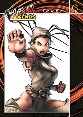 Street Fighter Legends: Ibuki - Zubkavich, Jim, and Dogan, Omar