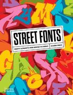 Street Fonts: Graffiti Alphabets from Around the World