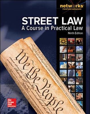 Street Law: A Course in Practical Law, Student Edition - McGraw Hill