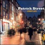Street Life - Patrick Street