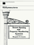 Street-Naming and Property-Numbering Systems - Corwin, Margaret A