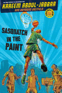 Streetball Crew Book One Sasquatch in the Paint (Streetball Crew, Book One)