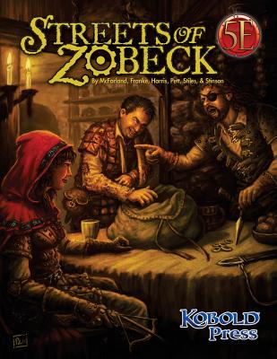 Streets of Zobeck: for 5th Edition - McFarland, Ben, and Pett, Richard, and Stinson, Matthew