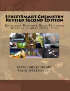 StreetSmart Chemistry Revised Second Edition: Emergency Response Guide Featuring Weapons of Mass Destruction