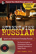 Streetwise Russian: Speak and Understand Everyday Russian
