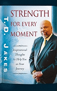 Strength for Every Moment: 50-Day Devotional