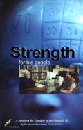 Strength for His People: A Ministry for Families of the Mentally Ill - Waterhouse, Steven, Th.M., D.Min.