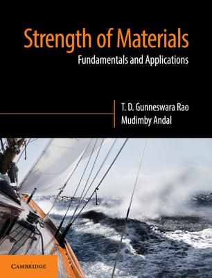 Strength of Materials: Fundamentals and Applications - Rao, T D Gunneswara, and Andal, Mudimby