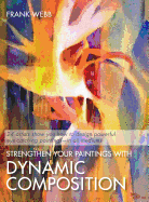 Strengthen Your Paintings with Dynamic Composition