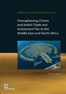 Strengthening China's and India's Trade and Investment Ties to the Middle East and North Africa